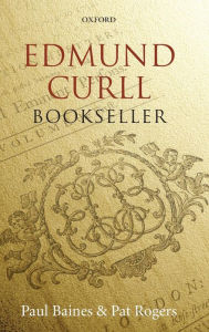 Title: Edmund Curll, Bookseller, Author: Pat Rogers