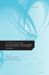 Title: An Outline of the History of Economic Thought / Edition 2, Author: Ernesto Screpanti