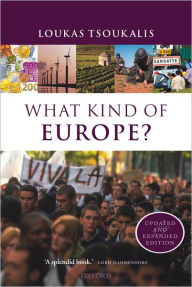 Title: What Kind of Europe? / Edition 1, Author: Loukas Tsoukalis