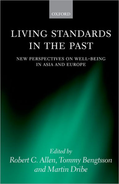 Living Standards in the Past: New Perspectives on Well-Being in Asia and Europe
