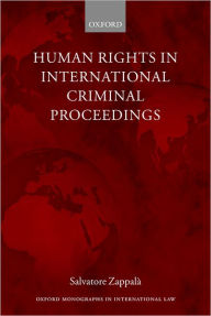 Title: Human Rights in International Criminal Proceedings, Author: Salvatore Zappalï