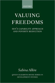 Title: Valuing Freedoms: Sen's Capability Approach and Poverty Reduction, Author: Sabina Alkire