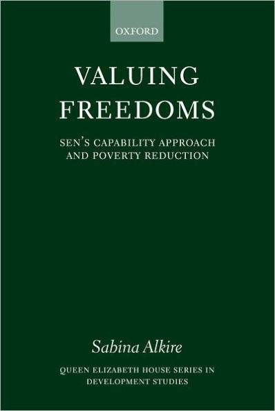 Valuing Freedoms: Sen's Capability Approach and Poverty Reduction