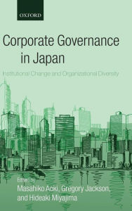 Title: Corporate Governance in Japan: Institutional Change and Organizational Diversity, Author: Masahiko Aoki