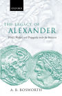 The Legacy of Alexander: Politics, Warfare and Propaganda under the Successors