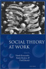 Social Theory at Work