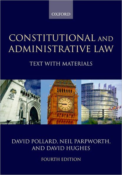 Constitutional and Administrative Law: Text with Materials / Edition 4