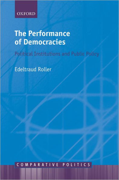 The Performance of Democracies: Political Institutions and Public Policy