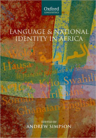 Title: Language and National Identity in Africa, Author: Andrew Simpson