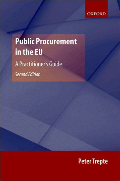 Public Procurement in the EU: A Practitioner's Guide