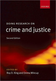 Title: Doing Research on Crime and Justice, Author: Roy King