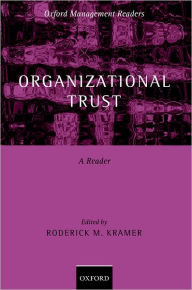 Title: Organizational Trust: A Reader, Author: Roderick M. Kramer