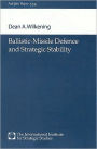 Ballistic-Missile Defence and Strategic Stability / Edition 1