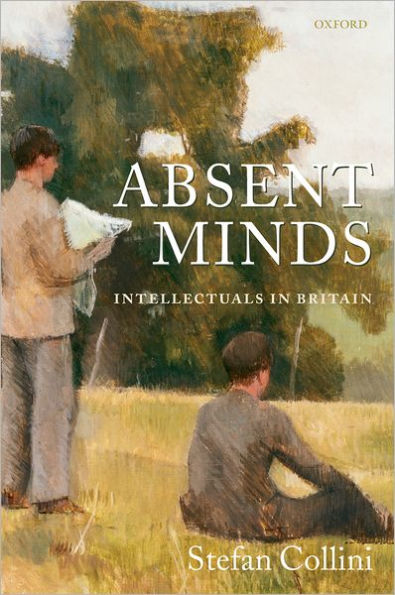 Absent Minds: Intellectuals in Britain