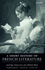 Title: A Short History of French Literature / Edition 1, Author: Sarah Kay
