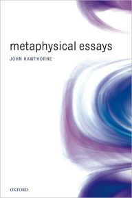 Title: Metaphysical Essays, Author: John Hawthorne