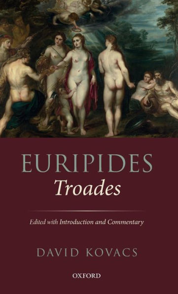 Euripides: Troades: Edited with Introduction and Commentary