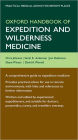 Oxford Handbook of Expedition and Wilderness Medicine