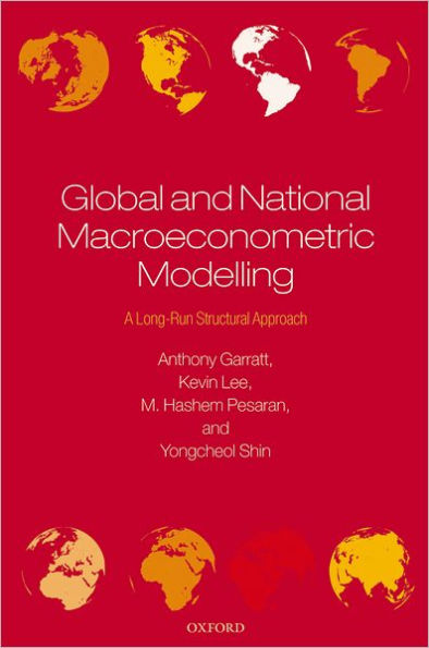 Global and National Macroeconometric Modelling: A Long-Run Structural Approach
