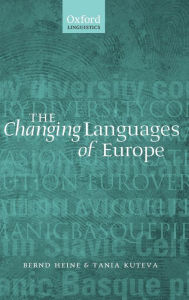 Title: The Changing Languages of Europe, Author: Bernd Heine