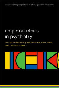 Title: Empirical Ethics in Psychiatry, Author: Guy Widdershoven