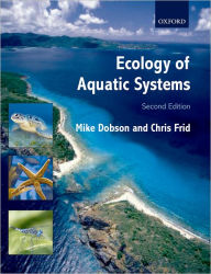 Title: Ecology of Aquatic Systems / Edition 2, Author: Mike Dobson