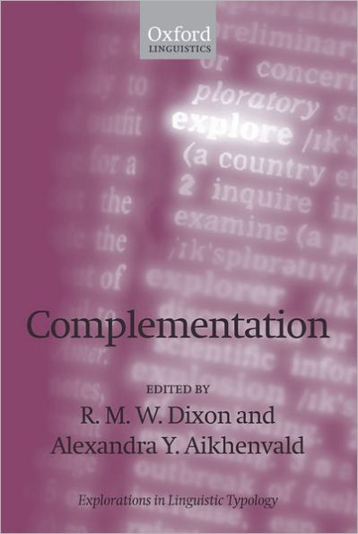 Complementation: A Cross-Linguistic Typoloy