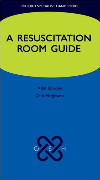 A Resuscitation Room Guide