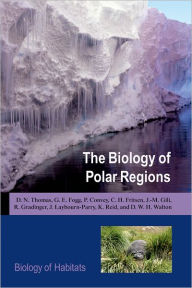 Title: The Biology of Polar Regions / Edition 2, Author: D.N. Thomas