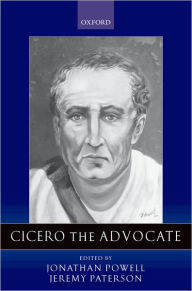 Title: Cicero the Advocate, Author: Jonathan Powell