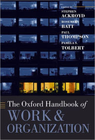 Title: The Oxford Handbook of Work and Organization, Author: Stephen Ackroyd