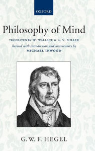 Title: Hegel: Philosophy of Mind: Translated with Introduction and Commentary, Author: W. Wallace