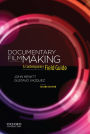 Documentary Filmmaking: A Contemporary Field Guide / Edition 2