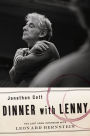 Dinner with Lenny: The Last Long Interview with Leonard Bernstein