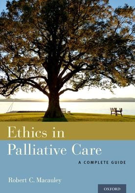 Ethics in Palliative Care: A Complete Guide