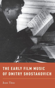 The Early Film Music of Dmitry Shostakovich