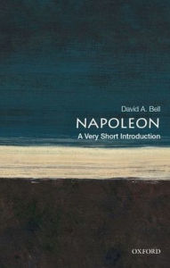 Title: Napoleon: A Very Short Introduction, Author: David A. Bell