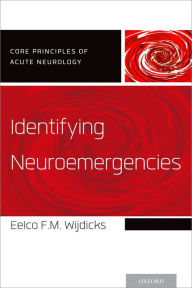 Title: Identifying Neuroemergencies, Author: Eelco F.M. Wijdicks