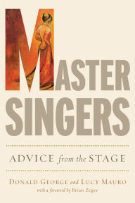 Title: Master Singers: Advice from the Stage, Author: Donald George