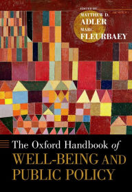 Title: The Oxford Handbook of Well-Being and Public Policy, Author: Matthew D. Adler