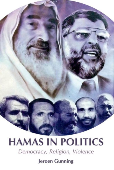 Hamas Politics: Democracy, Religion, Violence