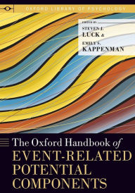 Title: The Oxford Handbook of Event-Related Potential Components, Author: Steven J. Luck