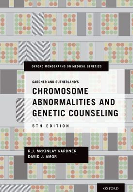 Gardner and Sutherland's Chromosome Abnormalities and Genetic Counseling / Edition 5