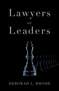 Title: Lawyers as Leaders, Author: Deborah L. Rhode