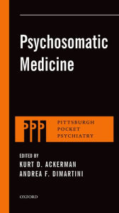 Title: Psychosomatic Medicine, Author: Kurt Ackerman