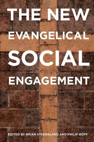 The New Evangelical Social Engagement