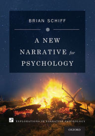 Title: A New Narrative for Psychology, Author: Brian Schiff