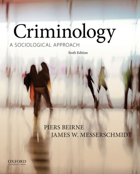 Criminology: A Sociological Approach / Edition 6