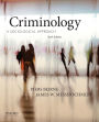 Criminology: A Sociological Approach / Edition 6