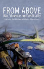 From Above: War, Violence, and Verticality